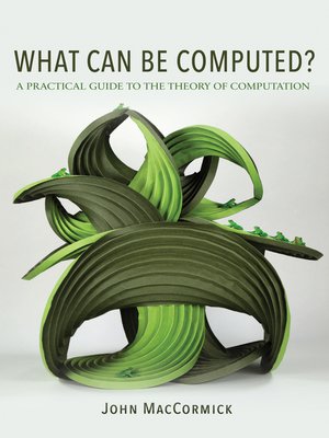 cover image of What Can Be Computed?